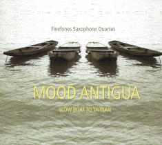 Finefones Saxophone Quartet - Slow Boat To Taiwan
