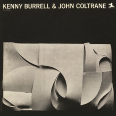 Kenny Burrell John Coltrane - Kenny Burrell & John Coltrane