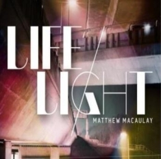 Macaulay Matthew - Lifelight