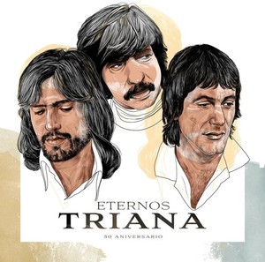 Triana - Eternos Triana (50 Aniversario