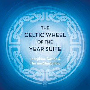 Davies Josephine - The Celtic Wheel Of The Year Suite