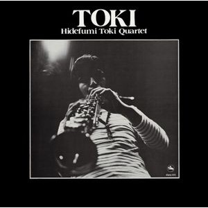 Hidefumi Toki Quartet - Toki