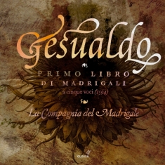 Carlo Gesualdo - Madrigals Book 1