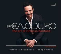 Giorgio Caoduro - The Art Of Virtuoso Baritone - Aria