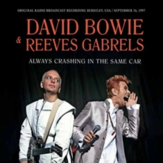 Bowie David - Always Crashing In The Same Car