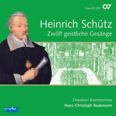Schütz - Zwölf Geistliche Gesänge Swv 420-43