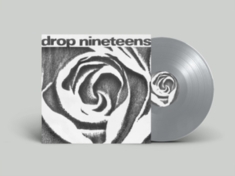 Drop Nineteens - 1991 (Limited Grey Vinyl)