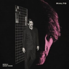 Rialto - Neon & Ghosts Signs