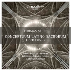 Thomas Selle - Concertuum Latino Sacrorum, Liber P