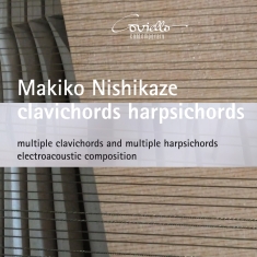 Makiko Nishikaze - Clavichords Harpsichords