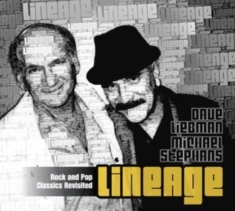 Dave Liebman & Michael Stephans - Lineage Rock And Pop Classics Revis
