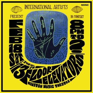 13th Floor Elevators - Live Houston Music Theatre '67