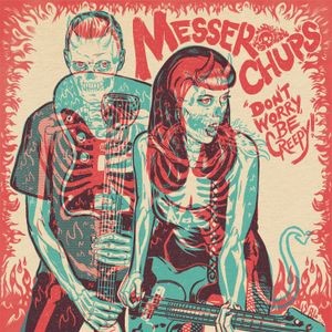 Messer Chups - Don't Worry, Be Creepy 7" (Colored)
