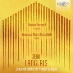 Jean Langlais - Complete Music For Trumpet & Organ