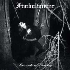 Fimbulwinter - Servants Of Sorcery (Black Vinyl Lp