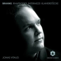 Brahms - Rhapsodies