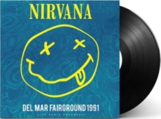 Nirvana - Del Mar Fairground 1991 (Black Viny