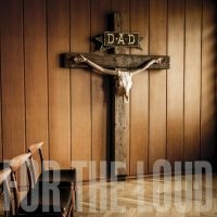 D-A-D - A Prayer For The Loud (Vinyl LP)