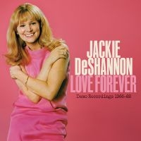 Deshannon Jackie - Love Forever--Demo Recordings 1966-