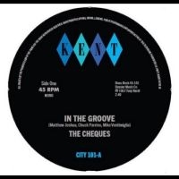 The Cheques / The Merits - In The Groove / Arabian Jerk