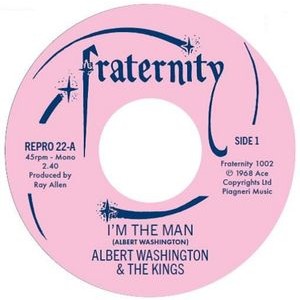 Albert Washington - I'm The Man / Case Of The Blues