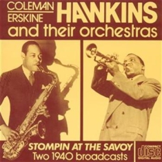 Hawkins Erskine / Hawkins Coleman - Stomping At The Savoy 1940