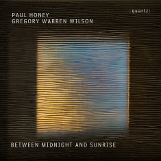 Honey & Warren Wilson - Between Midnight & Sunrise