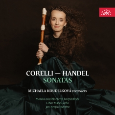 Michaela Koudelkova - Corelli & Handel - Sonatas
