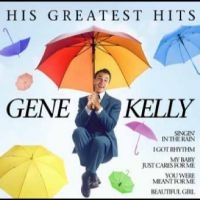 Gene Kelly - His Greatest Hits
