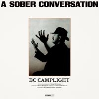 Bc Camplight - A Sober Conversation