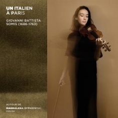 Magdalena Sypniewski & Hanna Salzenstein & Cécile Chartrain - Un Italien À Paris - Giovanni Battista Somis