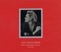Eva Dahlgren - För Minnenas Skull