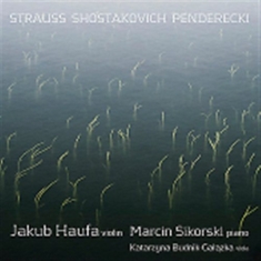 Strauss / Shostakovich / Penderecki - Works For Violin And Piano