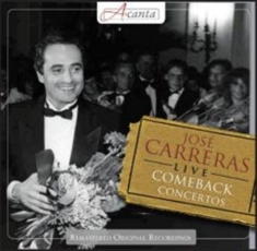 Carreras José - Comeback Concerts