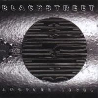 Blackstreet - Another Level in the group CD / RNB, Disco & Soul at Bengans Skivbutik AB (561697)