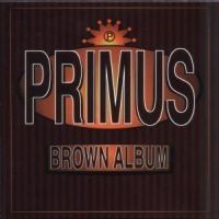 Primus - Brown Album in the group CD / Pop at Bengans Skivbutik AB (561702)