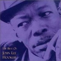 Hooker John Lee - Very Best Of in the group CD / Jazz/Blues at Bengans Skivbutik AB (561787)