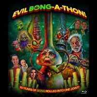 Evil Bong-A-Thon! - Evil Bong-A-Thon!