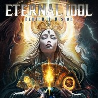 Eternal Idol - Behind A Vision (CD)