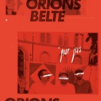 Orions Belte - Pur Jus