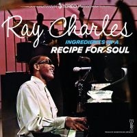 Charles Ray - Ingredients In A Recipe For Soul (O