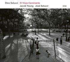Dino Saluzzi - El Viejo Caminante