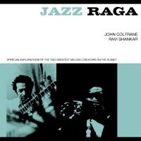 John Coltrane/Ravi Shankar - Jazz Raga Spiritual Exploration Of