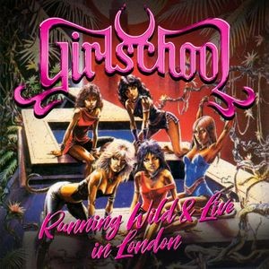 Girlschool - Running Wild Live In London Cd/Dvd