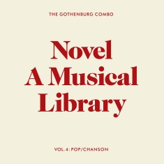 The Gothenburg Combo - Novel - A Musical Library, Vol. 4:
