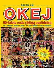 Anders Tengner - Boken Om Okej : 90-Talets Enda Riktiga Poptidning