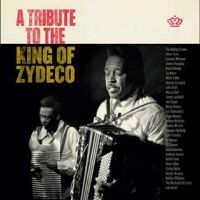 Various Artists - A Tribute To The King Of Zydeco