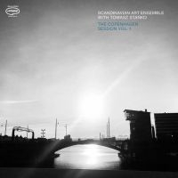 Scandinavian Art Ensemble With Toma - The Copenhagen Session Vol. 1