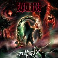 Black Rose - The Mirror