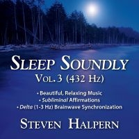 Steven Halpern - Sleep Soundly Vol. 3 (432Hz)